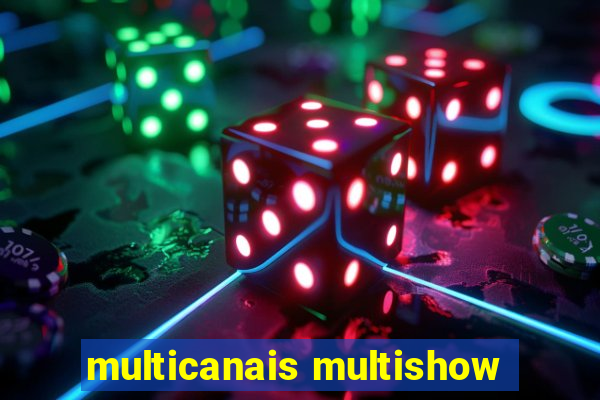 multicanais multishow